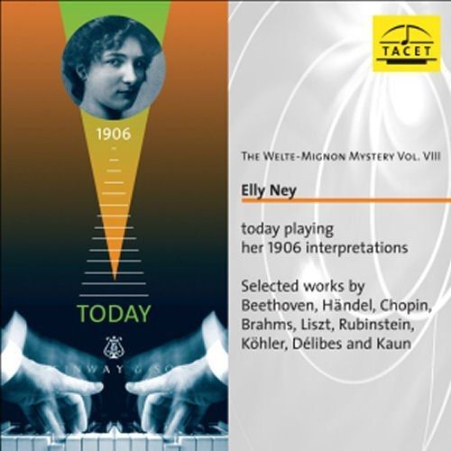 Vol. 8-Welte-Mignon-Mystery (Elly Ney Today Playin