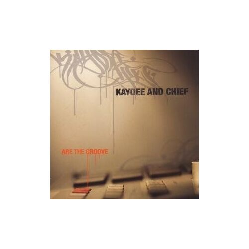 Kaydee & Chief Are The..