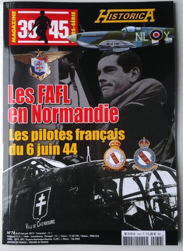 39-45 Magazine Hs N°74. Les Fafl En Normandie. Les Pilotes Français Du 6 Juin 44