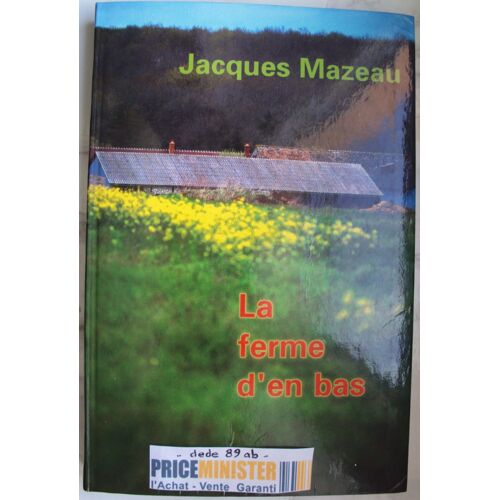 La Ferme D'en Bas (Roman)