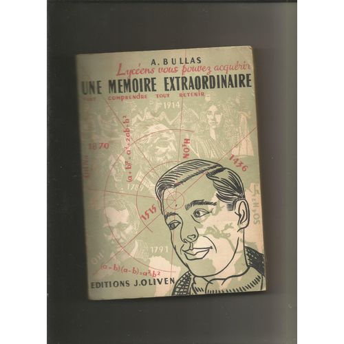 Lycéens Vous Pouvez Acquerir Une Mémoire Extraordinaire Tout Comprendre Tout Retenir