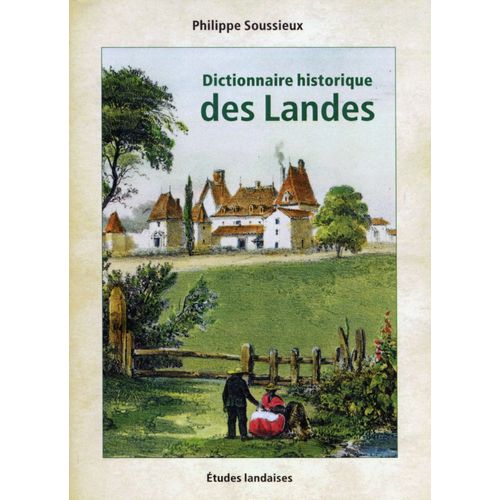 Dictionnaire Historique Des Landes