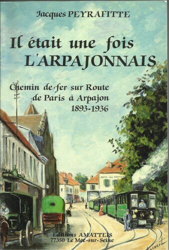 Il Était Une Fois L'arpajonnais