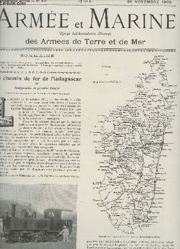 Armée Et Marine N°48 4eme Année, 30 Novembre 1902 - Le Chemin De Fer De Madagascar : Inauguration Du Premier Tronçon - Le Dîner Des Anciens Officiers De Marine - Chronique Maritime - Les Troubles De(...)