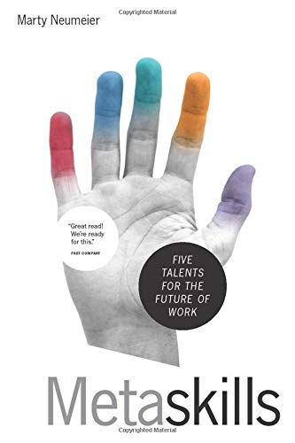 Metaskills: Five Talents For The Future Of Work
