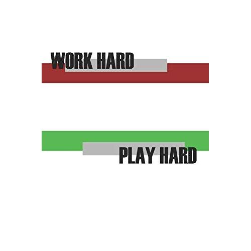 Work Hard Play Hard: Lined Notebook, Diary, Track, Log & Journal - Gift Idea For Boys Girls Teens Men Women (6"X9" 100 Pages)