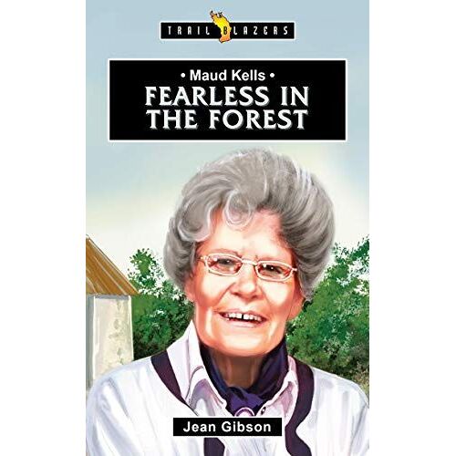 Maud Kells: Fearless In The Forest