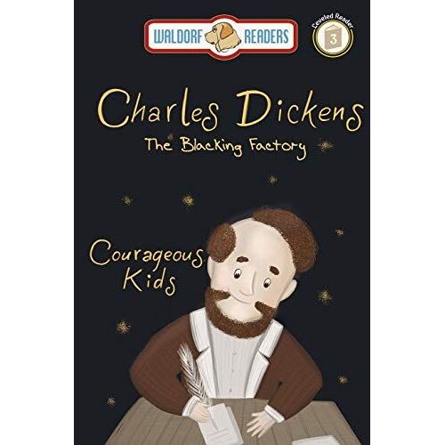 Charles Dickens: "The Courageous Kids Series