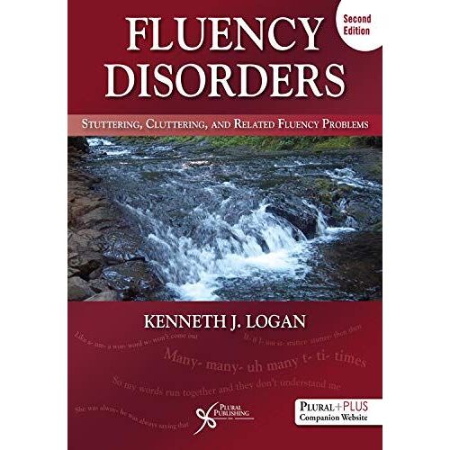 Fluency Disorders : Stuttering, Cluttering, And Related Fluency Problems