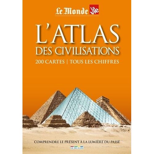 L'atlas Des Civilisations - 200 Cartes, Tous Les Chiffres