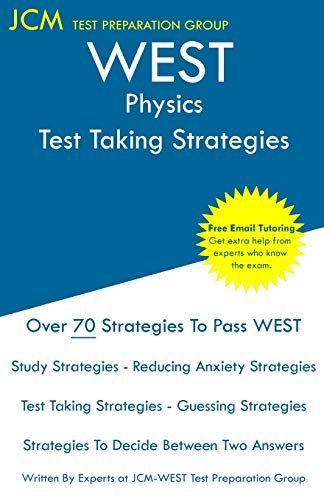 West Physics - Test Taking Strategies