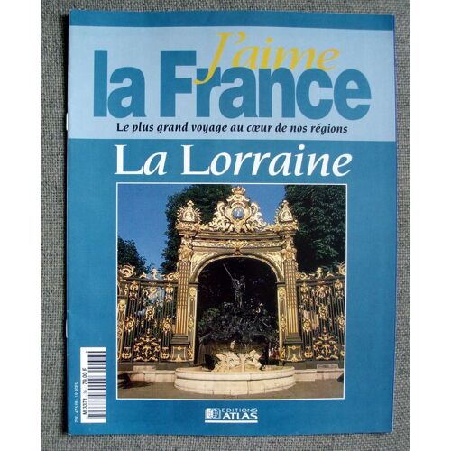 J'aime La France. La Lorraine N°36