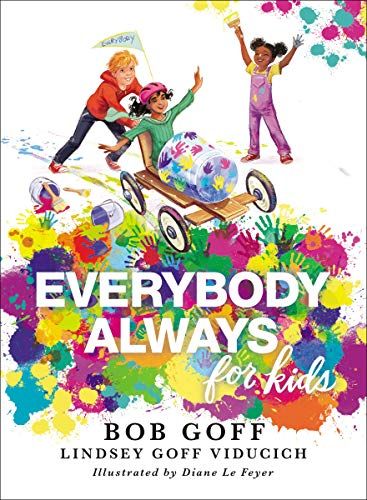 Everybody, Always For Kids
