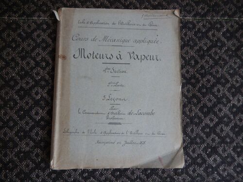 Cours De Mécanique Appliquée. Moteurs À Vapeur. 1ère Section. 2ème Partie. 5 Leçons