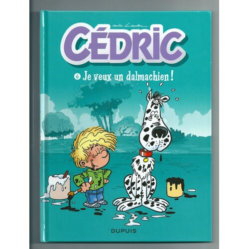 Cédric   "Je Veux Un Dalmachien!  "