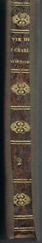 Vie De S.Charles Borromée Volume 2 Contenant Les Tomes 3 Et 4 (Dernier)