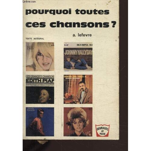 Pourquoi Toutes Ces Chansons ?