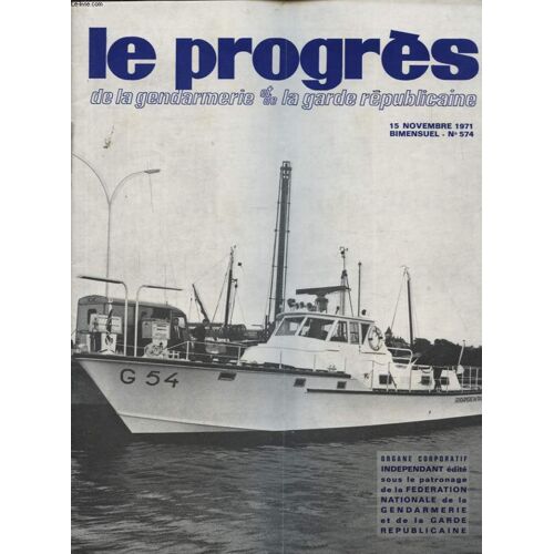 Le Progres De La Gendarmerie Et De La Garde Republicaine : Action Corporative Et Budget...