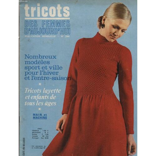 Les Tricots N°244 : Nombreux Modeles Sport Et Ville Pour L Hiver Et L Entre Saison