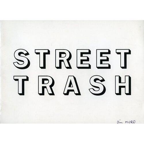 Street Trash, Dossier De Presse, De Jim Muro, Avec Mike Lackey, Bill Chepil, Marc Sferrazza