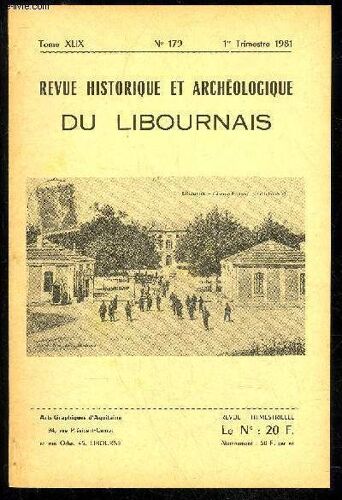 Revue Historique Et Archeologique Du Libournais N° 179 - Sociétés Et Organismes Correspondants De La Société Hache Perforée De Saint-André-De-Cubzac (J. Roussot-Larroque)Hache Perforée De ...
