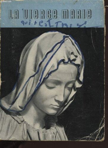 La Vierge Marie Votre Mere