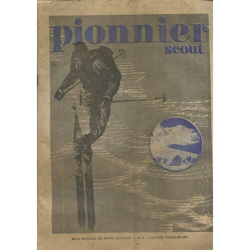 Pionnier Scout N°59 : Speleo Avec Les Pionniers De Saint Etienne - Avec Les Pionniers De Vienne - Camp Velo Avec Les Pionniers 39e Lyon...