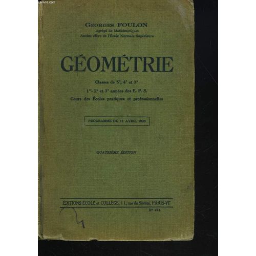 Geometrie. Classes De 5è, 4è & 3è - Cours Complémentaires - Cours Des Écoles Pratiques Et Profesionnelles.