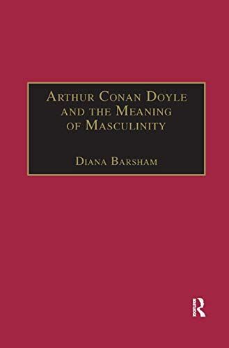 Arthur Conan Doyle And The Meaning Of Masculinity