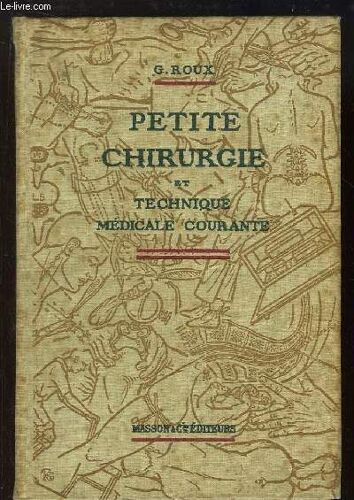 Petite Chirurgie Et Technique Médicale Courante.