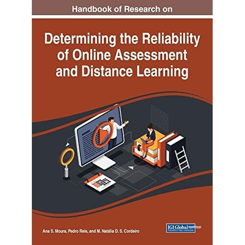 Handbook Of Research On Determining The Reliability Of Online Assessment And Distance Learning
