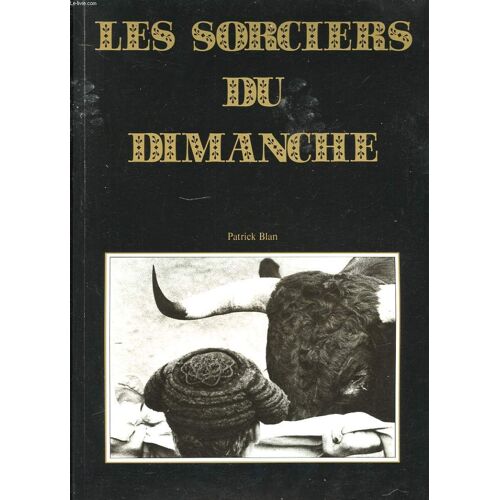 Les Sorciers Du Dimanche