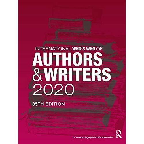 International Who's Who Of Authors And Writers 2020 (International Whos Who Of Auth)