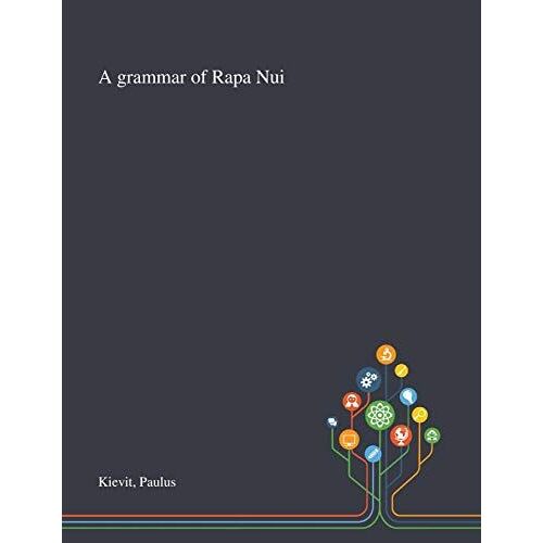 A Grammar Of Rapa Nui