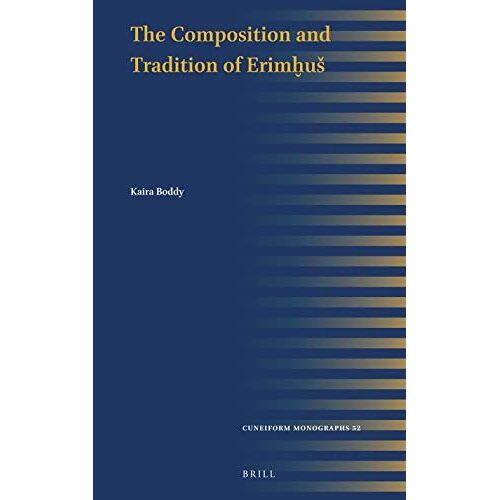 The Composition And Tradition Of ErimḫUs