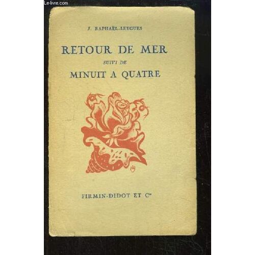 Retour De Mer. Suivi De Minuit À Quatre.