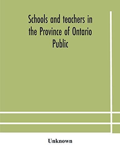 Schools And Teachers In The Province Of Ontario Public And Separate High And Continuation Technical And Vocational Normal And Model Schools November 1929
