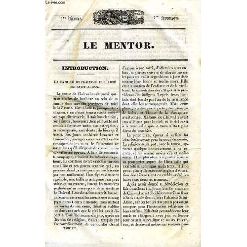 Le Mentor, Journal Du Jeune Age, Tome I, Juillet 1833-1834, Dedie Aux Enfans Des Deux Sexes