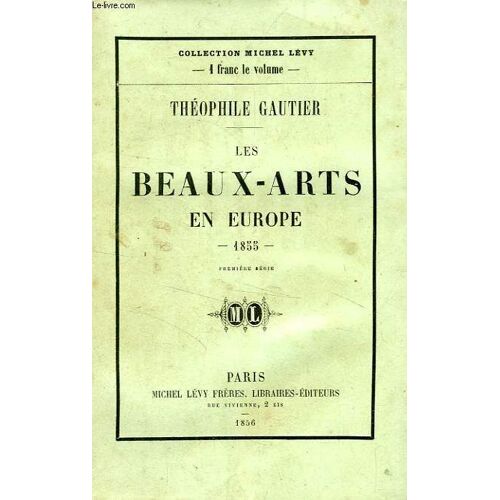 Les Beaux-Arts En Europe, 1855, 2 Tomes