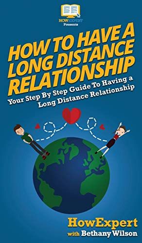 How To Have A Long Distance Relationship