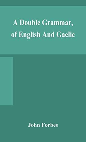 A Double Grammar, Of English And Gaelic