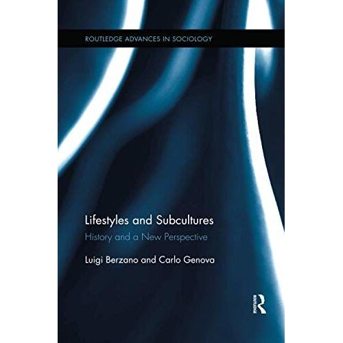 Lifestyles And Subcultures: History And A New Perspective