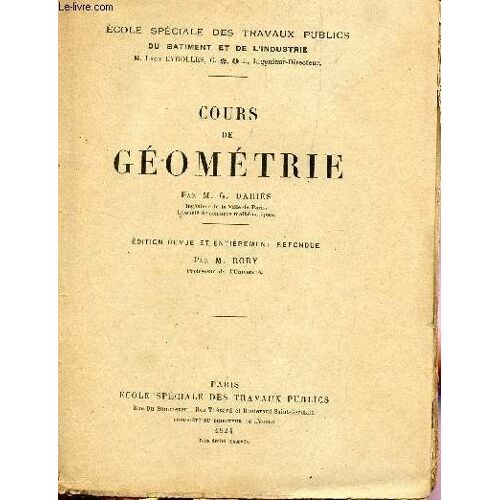 Cours De Geometrie / Edition Revue Et Entierement Refondue.