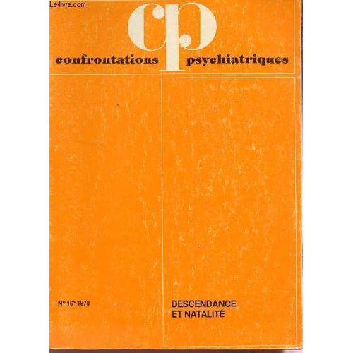 Confrontations Psychiatriques N°16 - Annee 1978 : Descendance Et Natalite.
