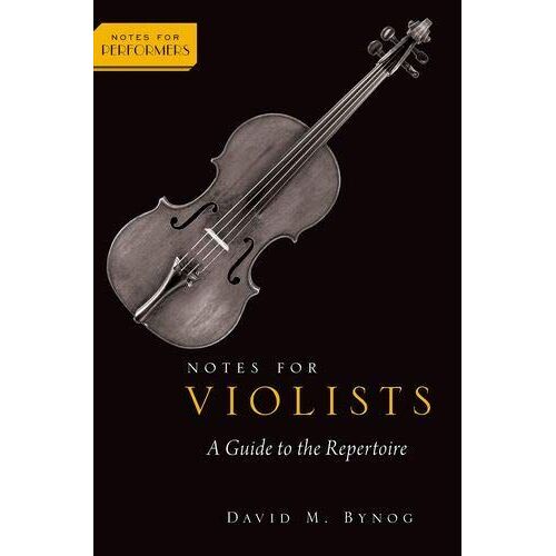 Notes For Violists: A Guide To The Repertoire