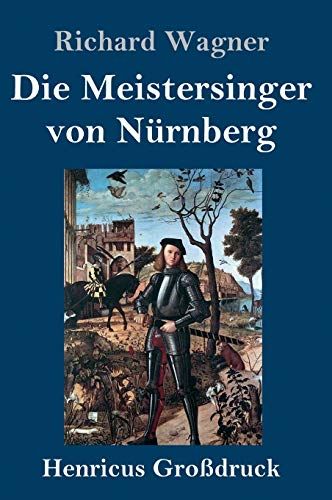 Die Meistersinger Von Nürnberg (Großdruck)