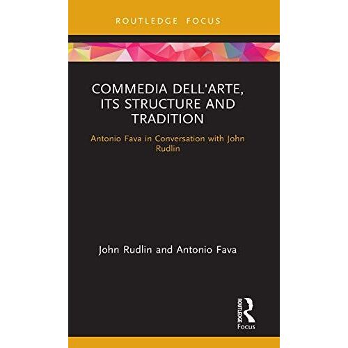 Commedia Dell'arte, Its Structure And Tradition