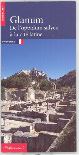 Glanum : De L'oppidum Salyen À La Cité Latine