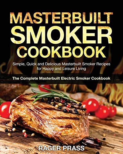 Masterbuilt Smoker Cookbook #2020