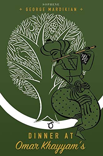 Dinner At Omar Khayyam's